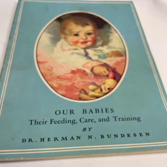 VTG 1943 Our Babies Book Feeding Care Training by Dr Herman Bundesen Softcover - Picture 2 of 8